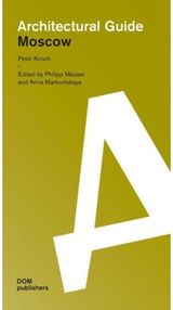 Moscow Architectural Guide