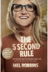 5 Second Rule: Transform your Life, Work, and Confidence with Everyday Courage