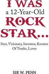 I Was a 12-Year-Old Seer, Visionary,