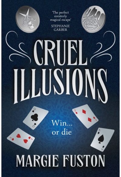 Cruel Illusions the deliciously dark