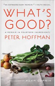 Whats Good?: A Memoir in Fourteen Ingredients A Memoir in Fourteen Ingredients