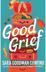 Good Grief: A Novel