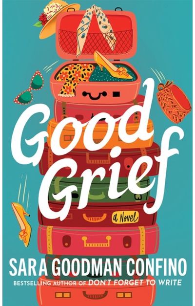Good Grief: A Novel