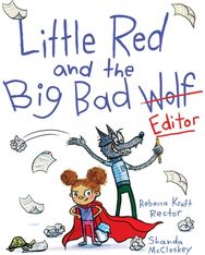 Little Red and the Big Bad Editor