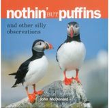 Nothin but Puffins And Other Silly