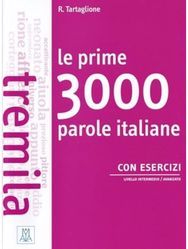 Le prime 3000 parole italiane con esercizi: B1-B2 B1-B2