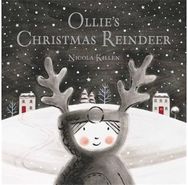 Ollies Christmas Reindeer: The perfect Christmas gift for children aged 3+