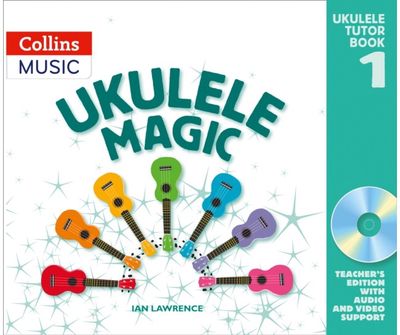 Ukulele Magic Tutor Teacher’S Edition