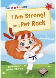 I Am Strong! and Pet Rock: (Red Early Reader) (Red Early Reader)