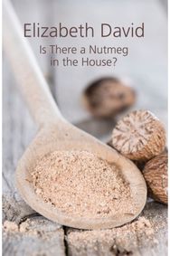 Is There a Nutmeg in the House?