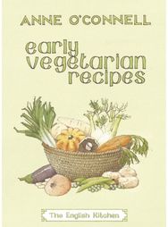 Early Vegetarian Recipes
