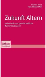 Zukunft Altern Individuelle und