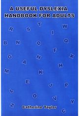 Useful Dyslexia Handbook for Adults