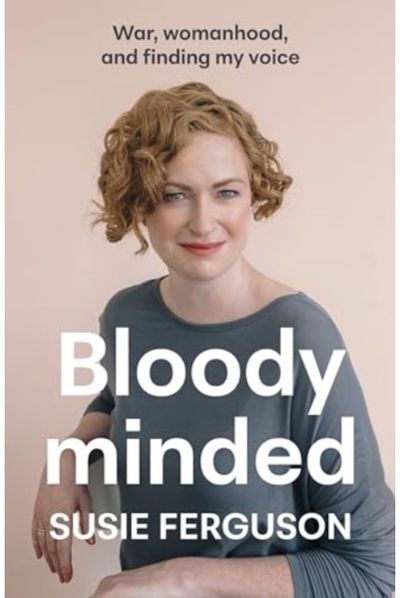 Bloody Minded War, womanhood and