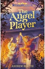 Tales from the Middle Ages: The Angel Player