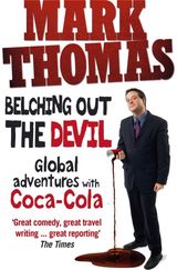 Belching Out the Devil: Global Adventures with Coca-Cola