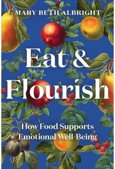 Eat & Flourish How Food Supports