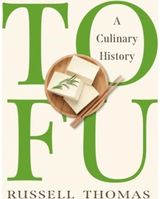 Tofu A Culinary History