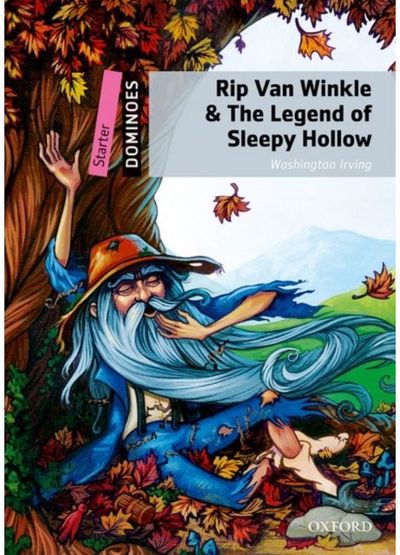 Dominoes: Starter: Rip Van Winkle & The Legend of Sleepy Hollow