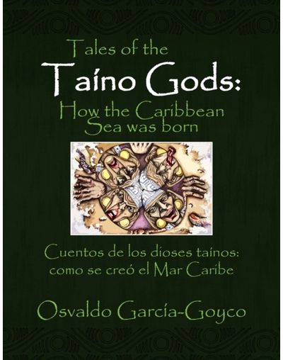 Tales of the Taino Gods/Cuentos de los dioses tainos
