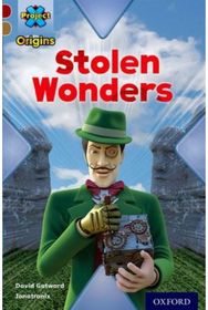 Project X Origins: Dark Red Book Band, Oxford Level 18: Who Dunnit?: Stolen Wonders