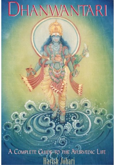 Dhanwantari: A Complete Guide to the Ayurvedic Life