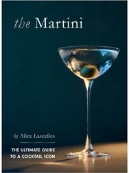 Martini: The Ultimate Guide to a Cocktail Icon The Ultimate Guide to a Cocktail Icon