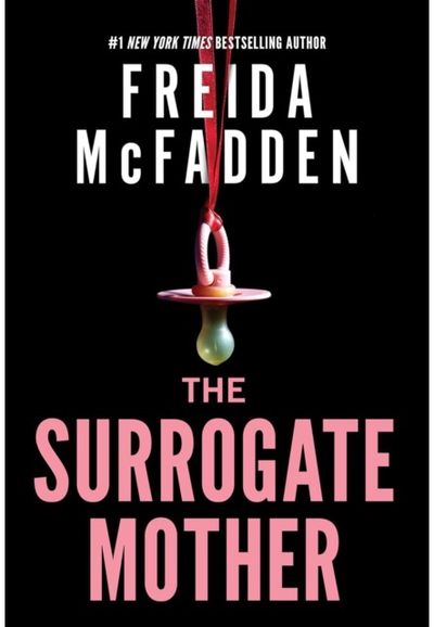 Surrogate Mother: The UK No. 1 Bestseller! A Suspenseful Psychological Thriller from the Author of The Housemaid Books