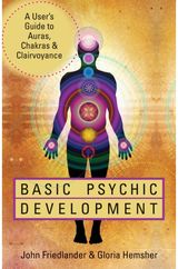 Basic Psychic Development: A User's Guide to Auras, Chakras & Clairvoyance