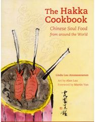 Hakka Cookbook: Chinese Soul Food from around the World Chinese Soul Food from around the World