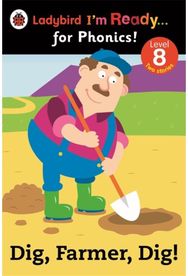 Dig, Farmer, Dig! Ladybird Im Ready for Phonics Level 8