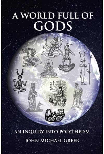 World Full of Gods An Inquiry into