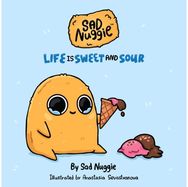Sad Nuggie: Life Is Sweet and Sour