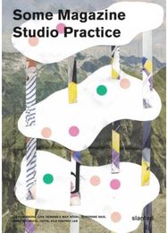 Some Magazine #18—Studio Practice