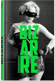 Photography Bizarre: Lustful & bizarre photography Lustful & bizarre photography