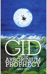 Gid and the Arborinium Prophecy