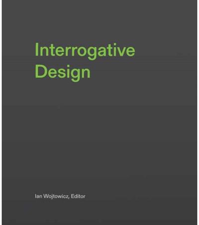 Interrogative Design