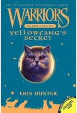 Warriors Super Edition: Yellowfangs Secret