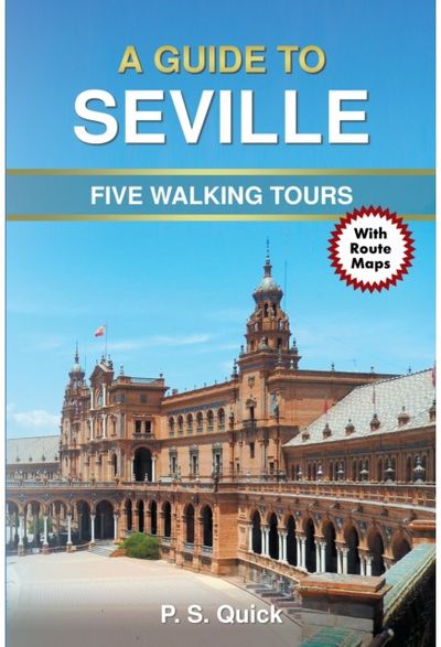 Guide to Seville - Five Walking Tours