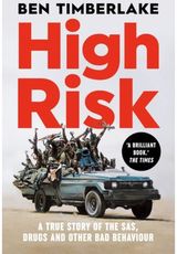 High Risk A True Story of the