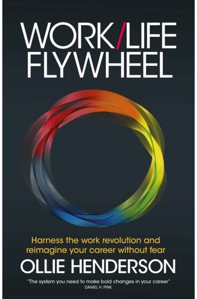 Work/Life Flywheel Harness the work