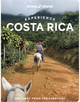 Lonely Planet Experience Costa Rica