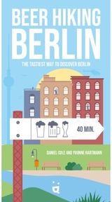 Beer Hiking Berlin The tastiest way to