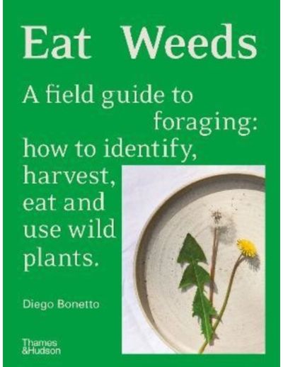 Eat Weeds A field guide to