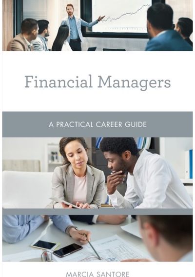 Financial Managers: A Practical Career Guide