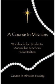 Course in Miracles: Pocket Edition Workbook for Students; Manual for Teachers