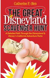 Great Disneyland Scavenger Hunt: A Detailed Path throughout the Disneyland and Disney's California Adventure Parks