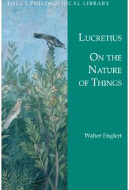 On the Nature of Things: De Rerum Natura De Rerum Natura