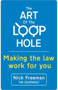 The Art of the Loophole: David Beckham's lawyer teaches you how to make the law work for you lawyer teaches you how to make the law work for you