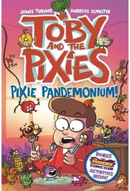 Toby and the Pixies: Pixie Pandemonium (a Phoenix Comic Book)